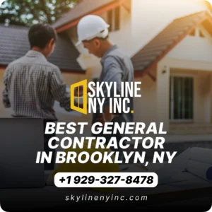 BEST GENERAL CONTRACTOR IN BROOKLYN NY